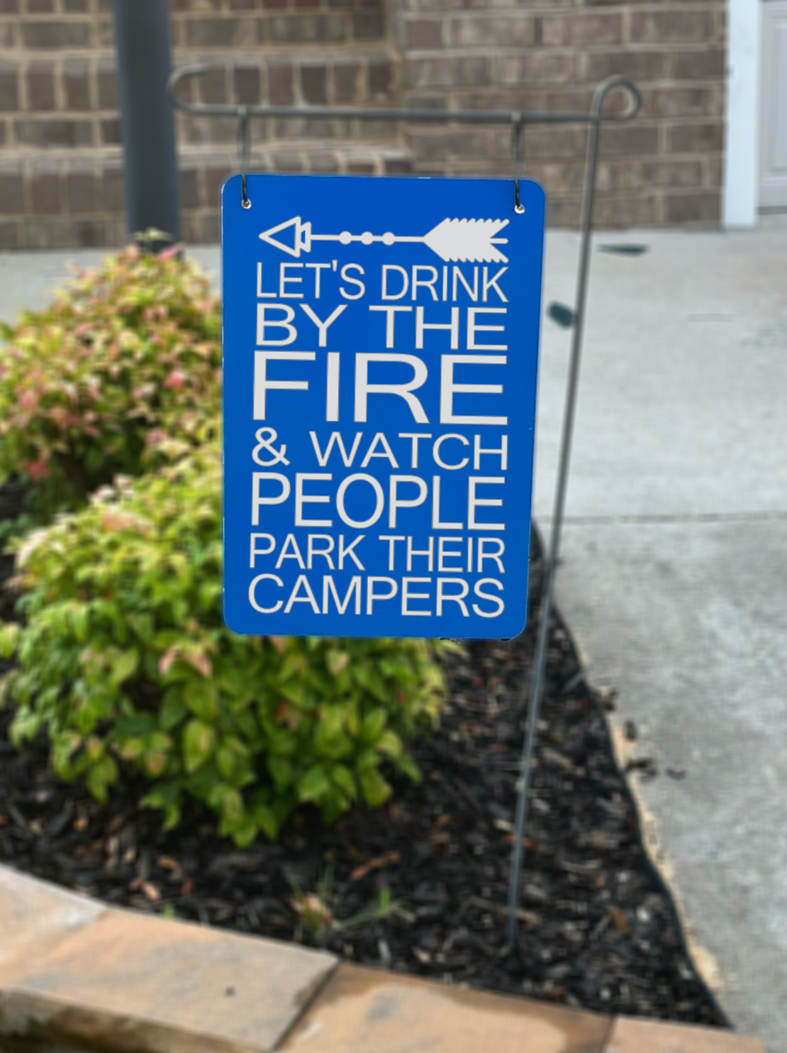 Drink By The Fire Aluminum Camping Flag - Center of the Universe Woodworking & Engraving
