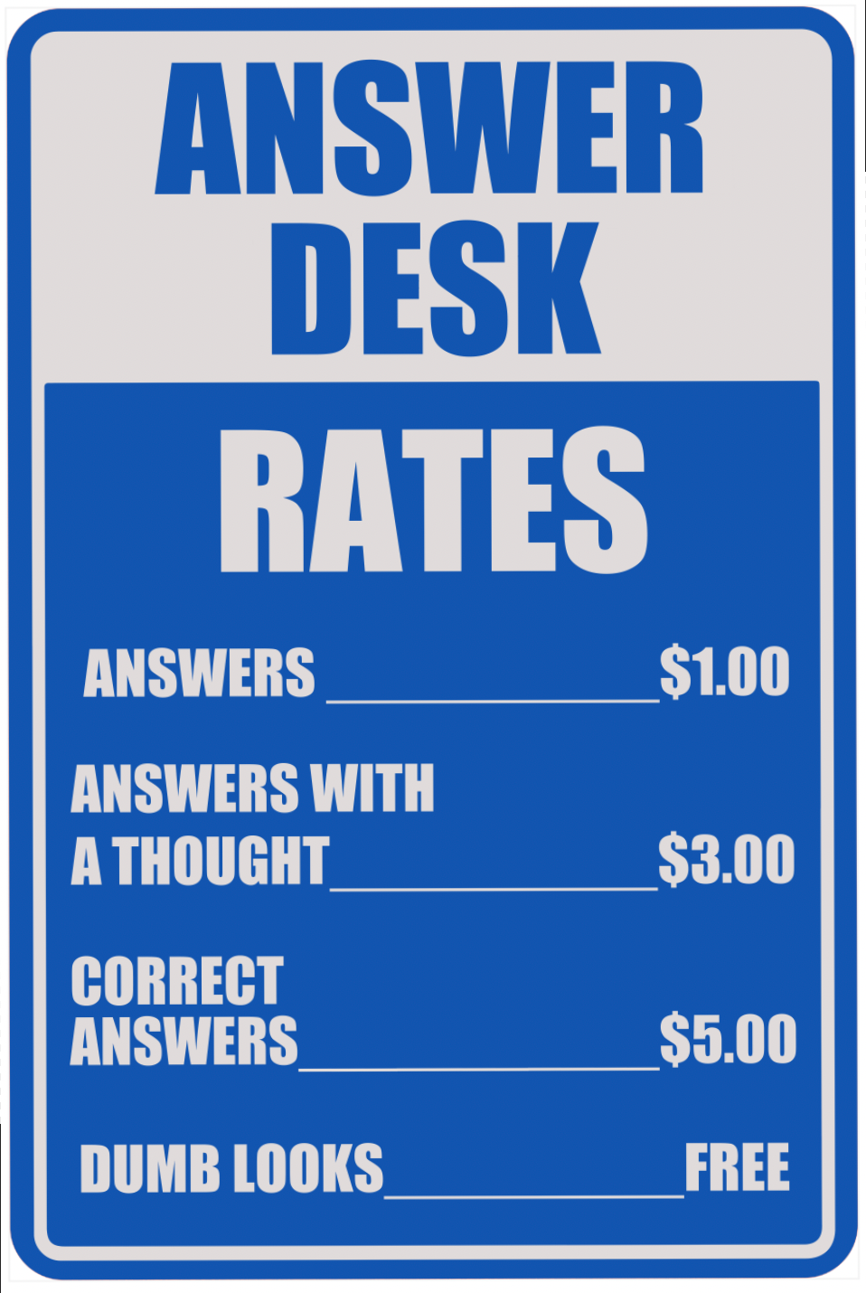 Answer Desk Aluminum Sign – Center of the Universe Woodworking & Engraving