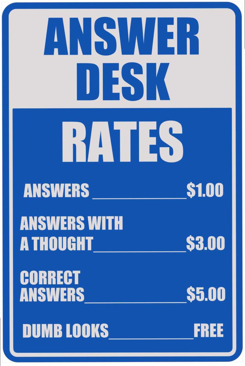 Answer Desk Aluminum Sign