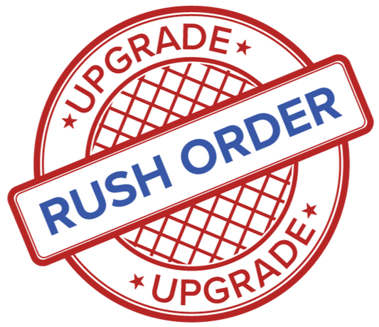 RUSH MY ORDER